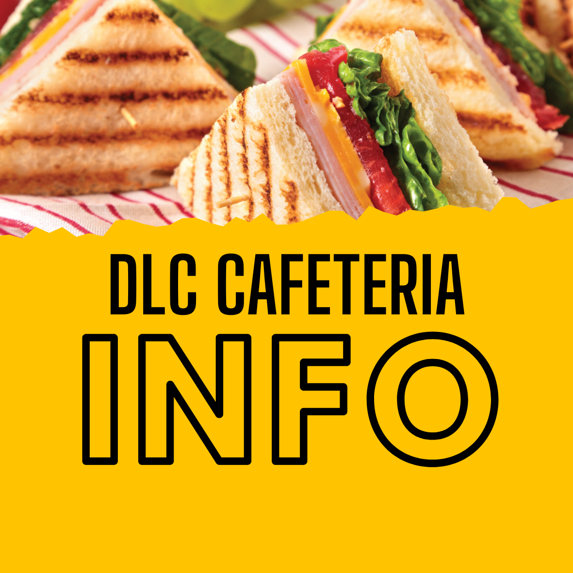 DLC Cafeteria Information