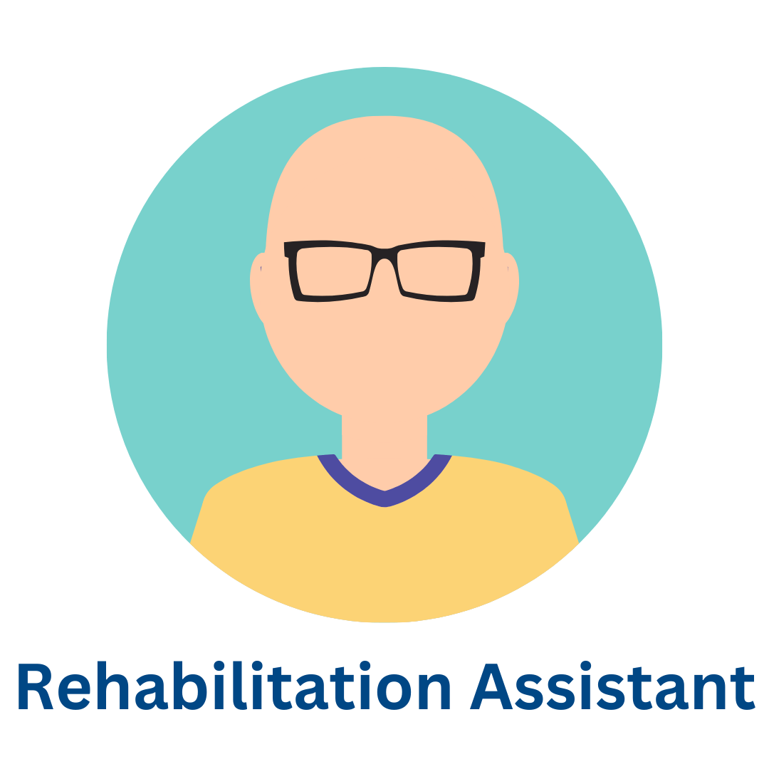 Stylized icon of a male with no hair, wearing glasses. The words Rehabilitation Assistant appear under the image.