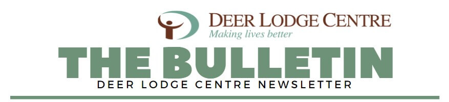 The Deer Lodge Centre Bulletin